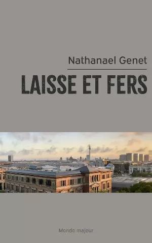 Nathanael Genet - Laisse et fers